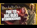 WANDAVISION | DOIS VILÕES INTERDIMENSIONAIS JUNTOS POR TODA A FASE4? @Disney Plus Brasil