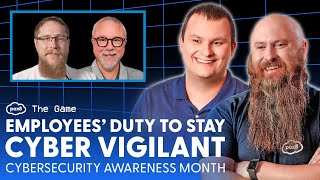 The Game - Employees Duty To Stay Cyber Vigilant