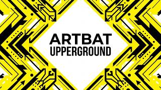 ARTBAT - Upperground 2019 (122 bpm)