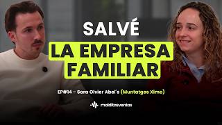 Así rescaté la empresa de mi padre con 19 años | EP14 Sara Oliver (CEO Muntatges Ximo)