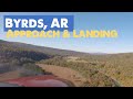 Byrds, AR - Approach and Landing