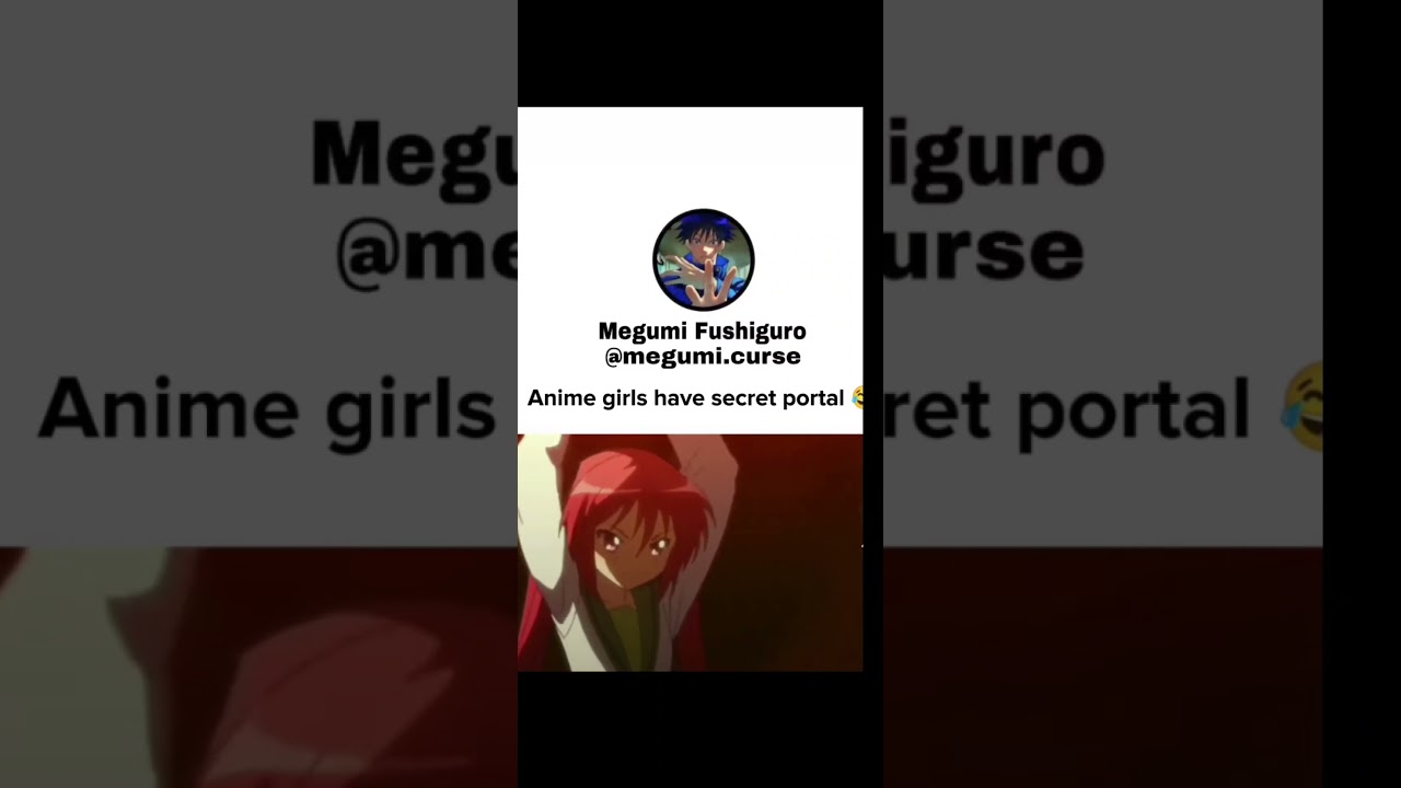 Anime girls have secret portal😂