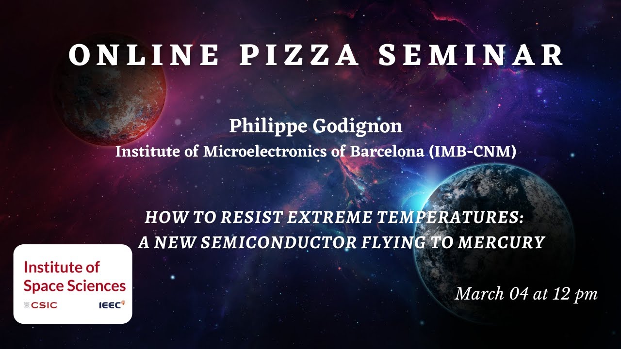 Philippe Godignon - How to resist extreme temperatures: a new semiconductor flying to Mercury