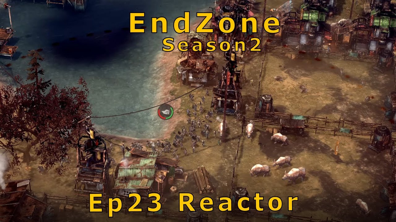 End Zone  Ep23 The Reactor