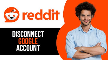 How to Disconnect Google Account with Reddit