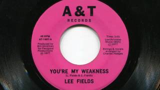 LEE FIELDS - You&#39;re my weakness - A&amp;T