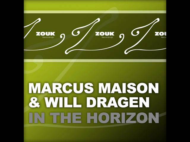 Marcus Maison & Will Dragen - In the Horizon