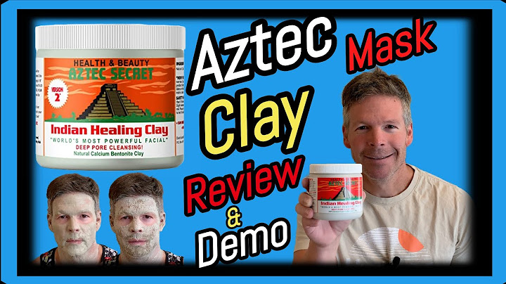 Review aztec secret indian healing clay năm 2024