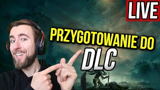 Przygotowania do Elden Ring: Shadow of the Erdtree DLC 🔥 GAMEPLAY PL 🔴 Na Żywo