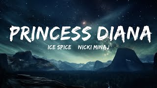 Ice Spice & Nicki Minaj - Princess Diana (Lyrics)  |  30 Mins. Top Vibe music
