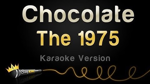 Thumbnail of The 1975 - Chocolate (Karaoke Version)