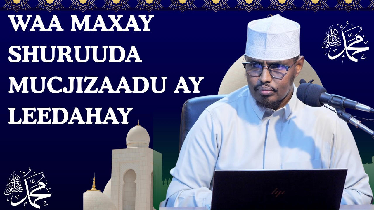 waa maxay shuruuda mucjizaadu ay leedahay? Sh Xassaan