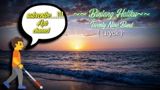 Lagu_Bintang Hati Ku_Twenty Nine Band_Lirik
