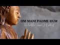 Om mani padme hum   the best version