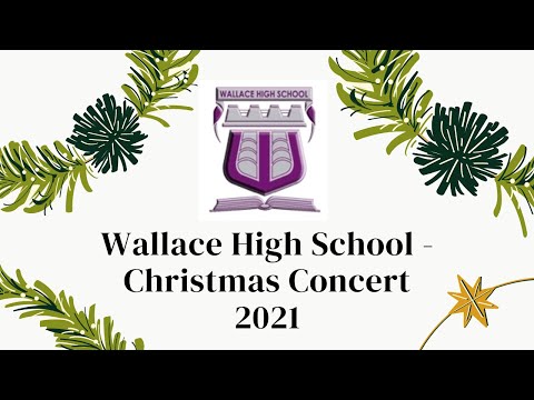 Wallace High School Christmas Concert 2021