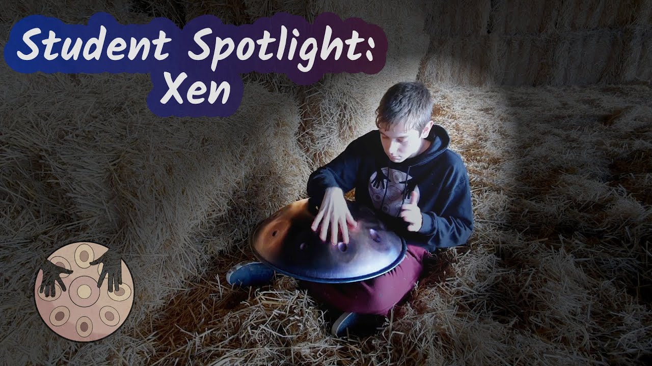 Student Spotlight: Xen - My Hay Day (Handpan Solo)