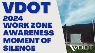 A Moment of Silence   Work Zone Awareness Week 2024