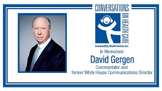Remembering David Gergen Wealth