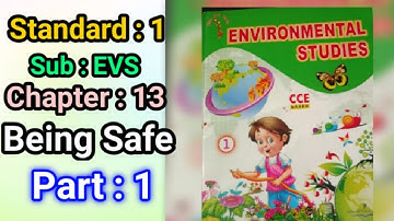 Std.1 Subject-EVS Chapter-13 Being Safe (Part-1)