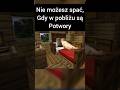 Nie możesz spać, gdy w pobliżu są potwory #gry #shorts #fypシ #fyp #minecraft #funny #polska