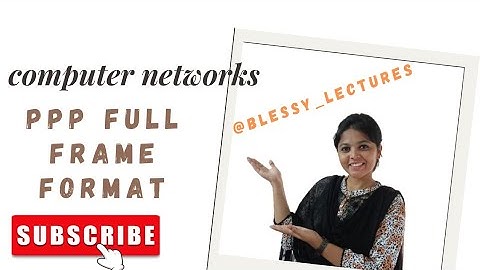 Computer Network: PPP full frame format in BTech JNTUK/JNTUGV