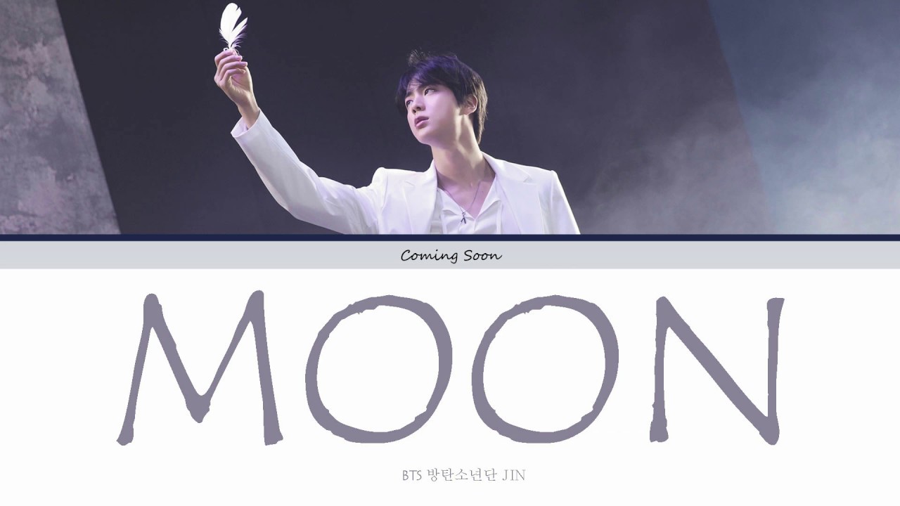 BTS (방탄소년단) JIN - Moon (Color Coded Lyrics Han/Rom/Eng) - YouTube
