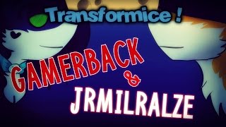 TRANSFORMICE | Jrmilralze & Gamerback ♥