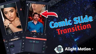 Trending Comic Slide Transition | Alight Motion Video Editing Tutorial | Joker Creation
