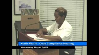 North Miami Code Compliance Hearing - May 6, 2015 Part 2