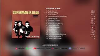 Superman Is Dead - Kuta Rock City (Full Album Stream)