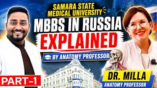 MBBS in Russia Explained 🇷🇺 | Samara State Medical University | By Anatomy Professor Dr Milla, 2026