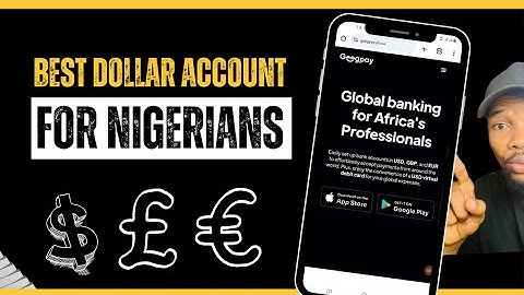 Best Dollar Accounts In Nigeria - Create A Pounds, Dollar And Euro Account In Few Minutes