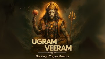Ugram Viram Maha Vishnum - Ultimate Prayer to Overcome FEAR