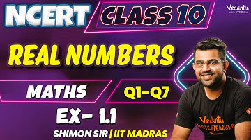 Real Numbers - Exercise 1.1 | Q1-Q7 | Class 10 | New NCERT | CBSE 2025 | Shimon Sir