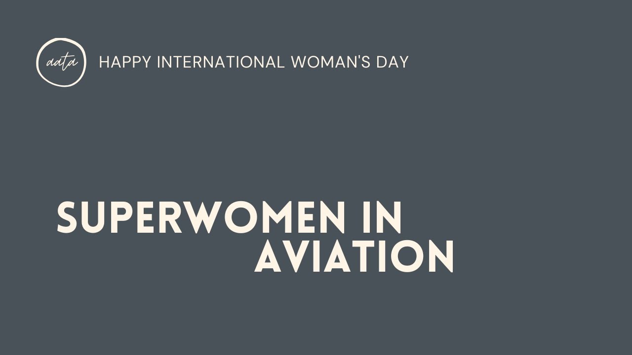 Superwomen in Aviation | Asia Aeronautical Training Academy