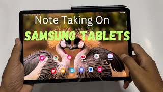 Note Taking, Multimedia Consumption on Samsung Tablets