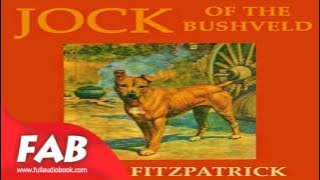 Jock of the Bushveld Part 1/2 Full Audiobook by James Percy FITZPATRICK