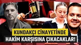 Kubilay Kaan Kundakçı Cinayetinde Duruşma Günü Kalaycıoğlu Ve Kadayıfçıoğlu Hakim Karşısına Çıkacak