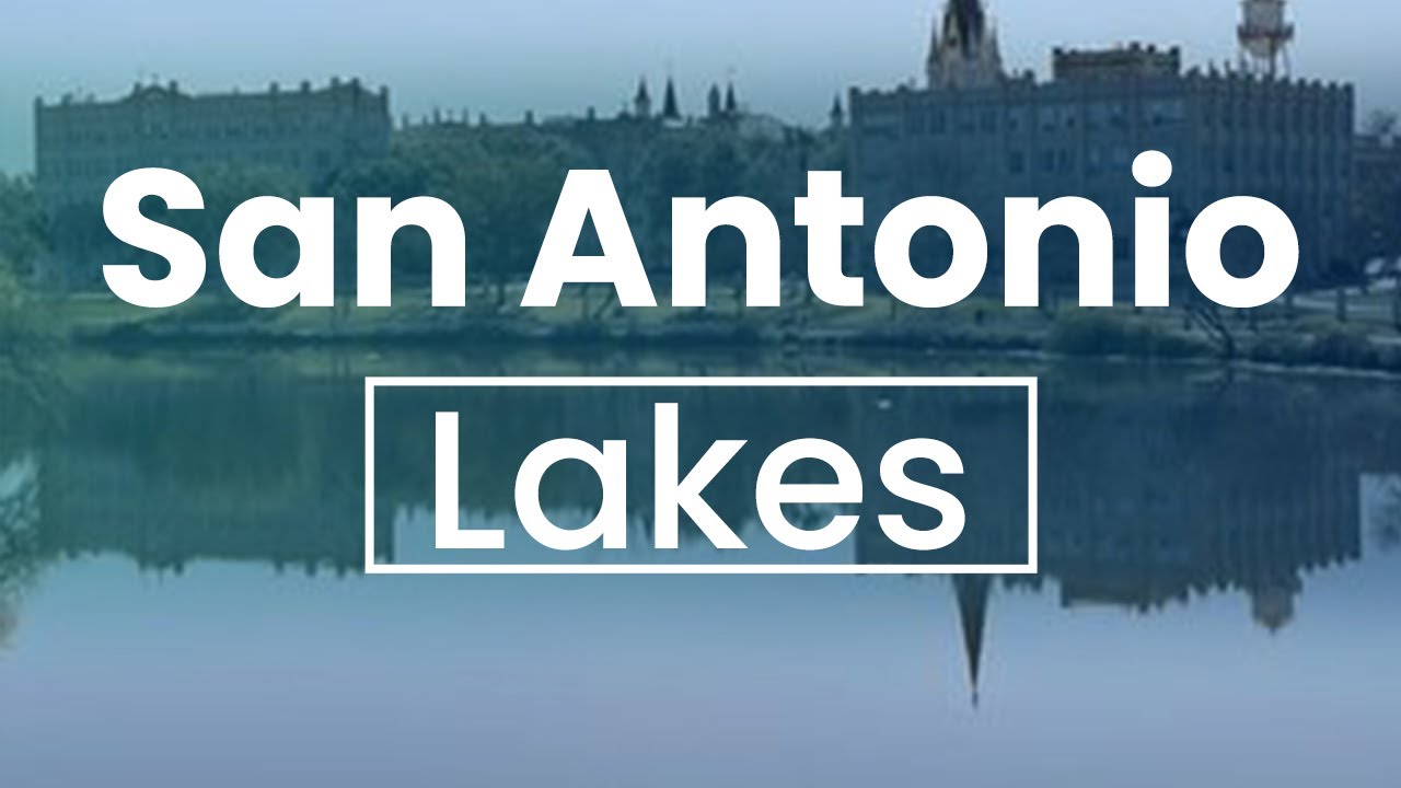 Top 5 Lakes to Visit in San Antonio, Texas | USA - English