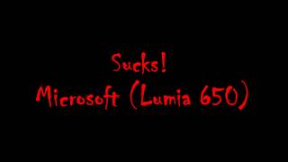 the WORSE HP i ever use (Microsoft Lumia 650 sucks)