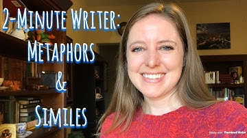 2-Minute Writer: Metaphors and Similes