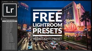 Free Lightroom Preset Vegas Lights - Free Download!