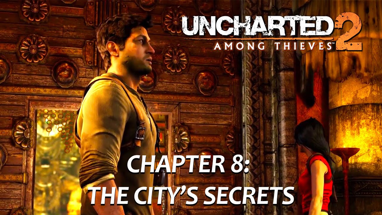 Uncharted 2: Among Thieves - Chapter 8: The City’s Secrets - YouTube
