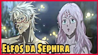 BLACK CLOVER 10 ELFOS SEGUIDORES DE SEPHIRA HISTÓRIA COMPLETA,ELFOS PODEROSOS