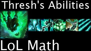LoL Math - Thresh s Abilities
