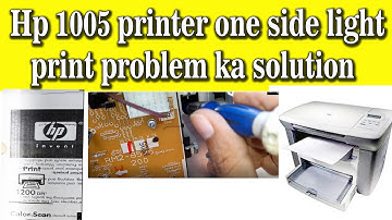 HP 1005 one side white printing problem solution | Hp 1005 प्रिन्टर में एक साइड सफेद प्रिंटिंग