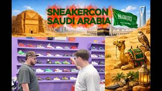 Sneakercon Saudi Arabia 🇸🇦 Was INSANE! Buying & Selling in Riyadh