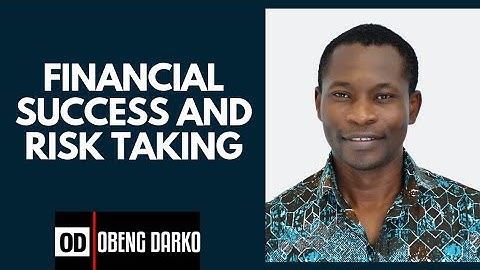 FINANCIAL SUCCESS AND RISKTAKING