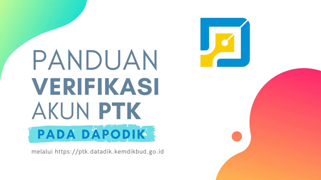 Tutorial Panduan Verifikasi Akun PTK pada Dapodik 