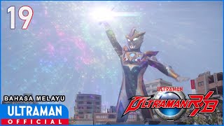 ULTRAMAN R/B Episode 19 'Good People and Bad People' | Bahasa Melayu